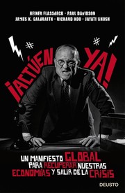 Cover of: ¡Actúen ya!: : un manifiesto global para recuperar nuestras economías y salir de la crisis