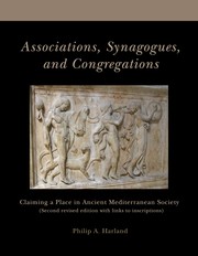 Cover of: Associations, Synagogues, and Congregations: Claiming a Place in Ancient Mediterranean Society: Second Revised Edition with Links to Inscriptions