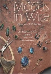 Cover of: Moods in Wire  by Ellsworth Sinclair