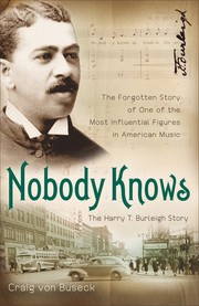 Cover of: Nobody knows: the forgotten story of one of the most influential figures in American music