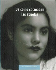 Front cover of De cómo concinaban las abuelas by Unknown