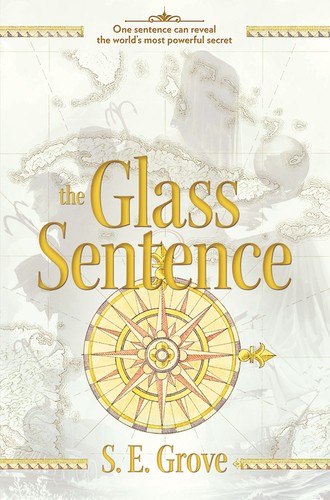 The Glass Sentence 2014 Edition Open Library