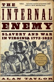 Cover of: The Internal Enemy: slavery and war in Virginia, 1772-1832
