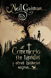 Cover of: El cementerio sin lápidas y otras historias negras by 