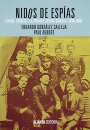 Cover of: Nidos de espías: España, Francia y la Primera Guerra Mundial 1914-1919