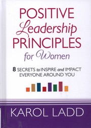 Cover of: Positive Leadership Principles for Women by 