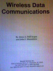 Wireless data communications by Alexa A. Dell'Acqua, John F. Mazzaferro