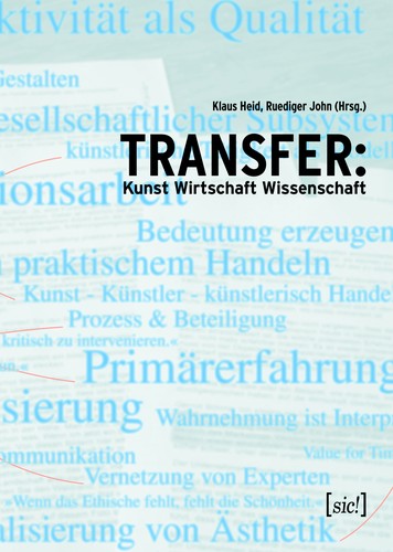 Transfer: Kunst Wirtschaft Wissenschaft by 