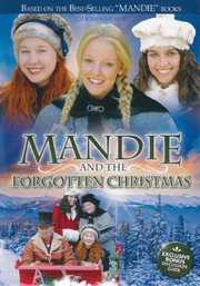 Cover of: Mandie and the Forgotten Christmas [videorecording] by Lost World Pictures presents ; a film by Joy Chapman and Owen Smith