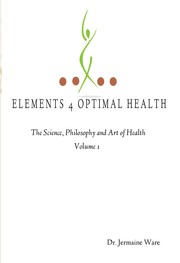 Cover of: Elements 4 Optimal Health