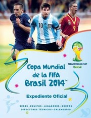 Cover of: Copa Mundial de la FIFA Brasil 2014 : Expediente Oficial