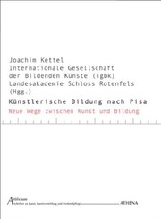 Cover of: Künstlerische Bildung nach Pisa: Beiträge zum Internationalen Symposium "Mapping Blind Spaces - Neue Wege zwischen Kunst und Bildung"