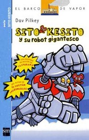 Cover of: Sito Kesito y su robot gigantesco by Claude Delafosse