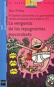 Cover of: La venganza de los repugnantes mocorobots by 