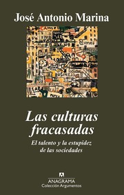 Cover of: Las culturas fracasadas: El talento y la estupidez de las sociedades