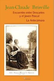 Encuentro entre Descartes y el joven Pascal by Jean-Claude Brisville