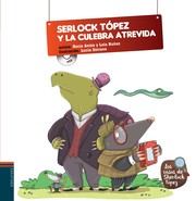 Cover of: Sherlock Tópez y la culebra atrevida: Los casos de Sherlock Tópez, 2