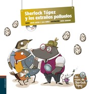 Cover of: Sherlock Tópez : los extraños polluelos: Los casos de Sherlock Tópez, 4