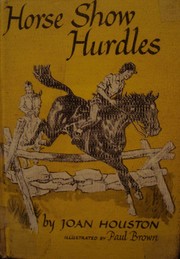Horse Show Hurdles by Joan Houston