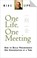 Cover of: One Life, One Meeting