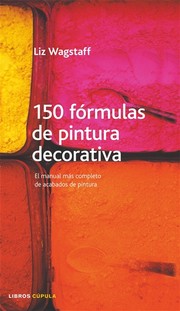Cover of: 150 fórmulas de pintura decorativa