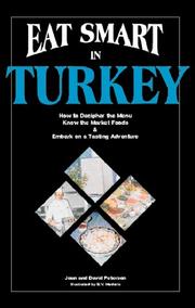 Cover of: Eat smart in Turkey: how to decipher the menu, know the market foods & embark on a tasting adventure