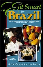 Cover of: Eat Smart in Brazil: How to Decipher the Menu, Know the Market Foods & Embark on a Tasting Adventure (Eat Smart in Brazil)