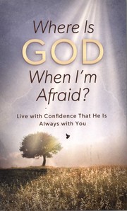 Cover of: Where is God When I'm Afraid?