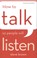 Cover of: How to Talk so People will Listen