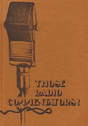 Cover of: Those radio commentators! by Irving E. Fang