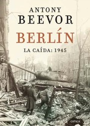Cover of: Berlín: La caída: 1945