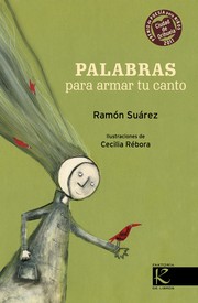 Palabras para armar tu canto by Ramón Suárez