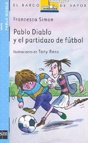 Cover of: Pablo Diablo y el partidazo de fútbol