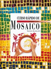 Curso Rapido de Mosaico by Margarita Macchiavelli