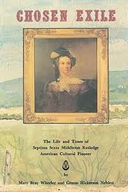 Cover of: Chosen exile: the life and times of Septima Sexta Middleton Rutledge, American cultural pioneer
