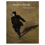 Cover of: Andrew Wyeth: a spoken self- portrait