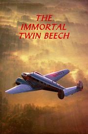 Cover of: The immortal Twin Beech by Larry A. Ball