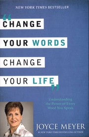 Cover of: Change Your Words, Change Your Life by 