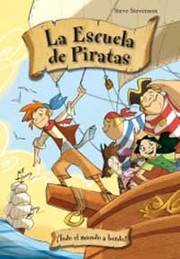 Cover of: La escuela de Piratas: ¡Todo el mundo a bordo!