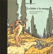Cover of: La liebre y la tortuga: fábula