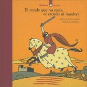Cover of: El conde que no tenía ni escudo ni bandera: leyenda popular