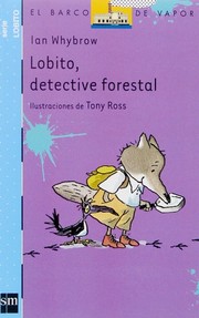 Cover of: Lobito, Detective Forestal by Tony Ross