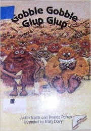 Cover of: Gobble gobble glup glup