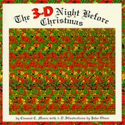 Cover of: The 3-D night before Christmas by Clement Clarke Moore, Clement Clarke Moore