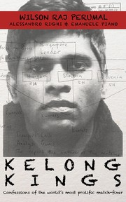 Kelong Kings by Wilson Raj Perumal, Alessandro Righi, Emanuele Piano