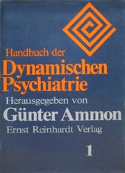 Cover of: Handbuch der Dynamischen Psychiatrie 1+2