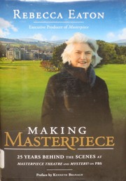 Making Masterpiece by Rebecca Eaton