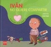 Cover of: Iván no quiere compartir