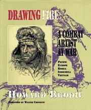 Cover of: Drawing fire: a combat artist at war : Pacific, Europe, Korea, Indochina, Vietnam