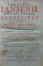 Cover of: Augustinus: Seu Doctrina Sancti Augustini de Humanae Naturae Sanitate, Aegritudine, Medicina adverfus Pelagianos & Massilienses